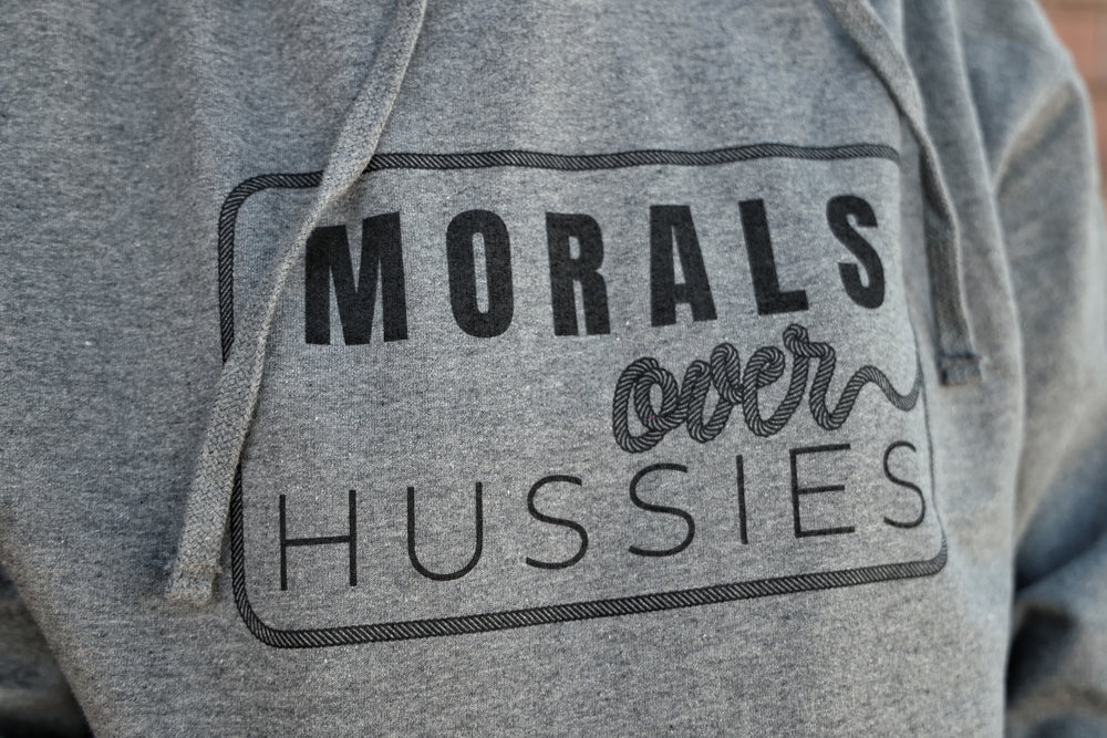 
                  
                    Morals Over Hussies Hoodies
                  
                